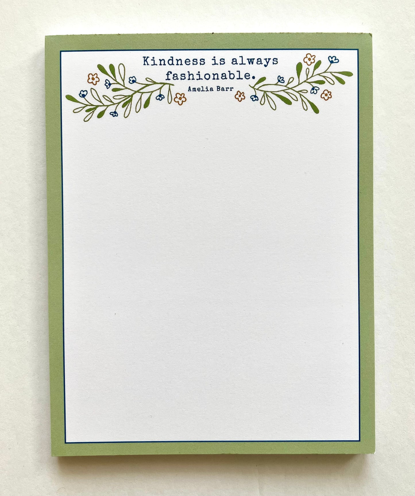 Kindness is Always Fashionable Notepad