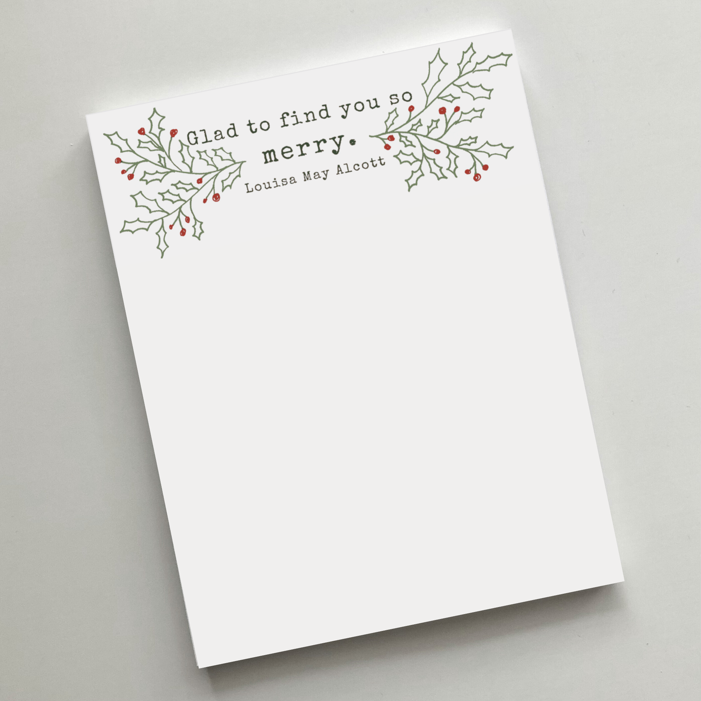 "Glad to find you so merry" Notepad