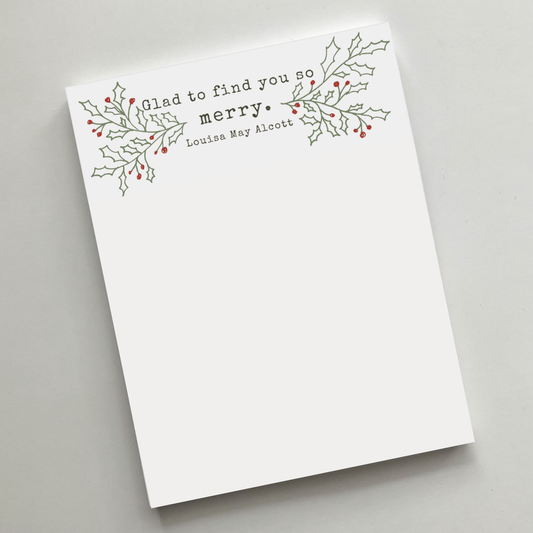 "Glad to find you so merry" Notepad