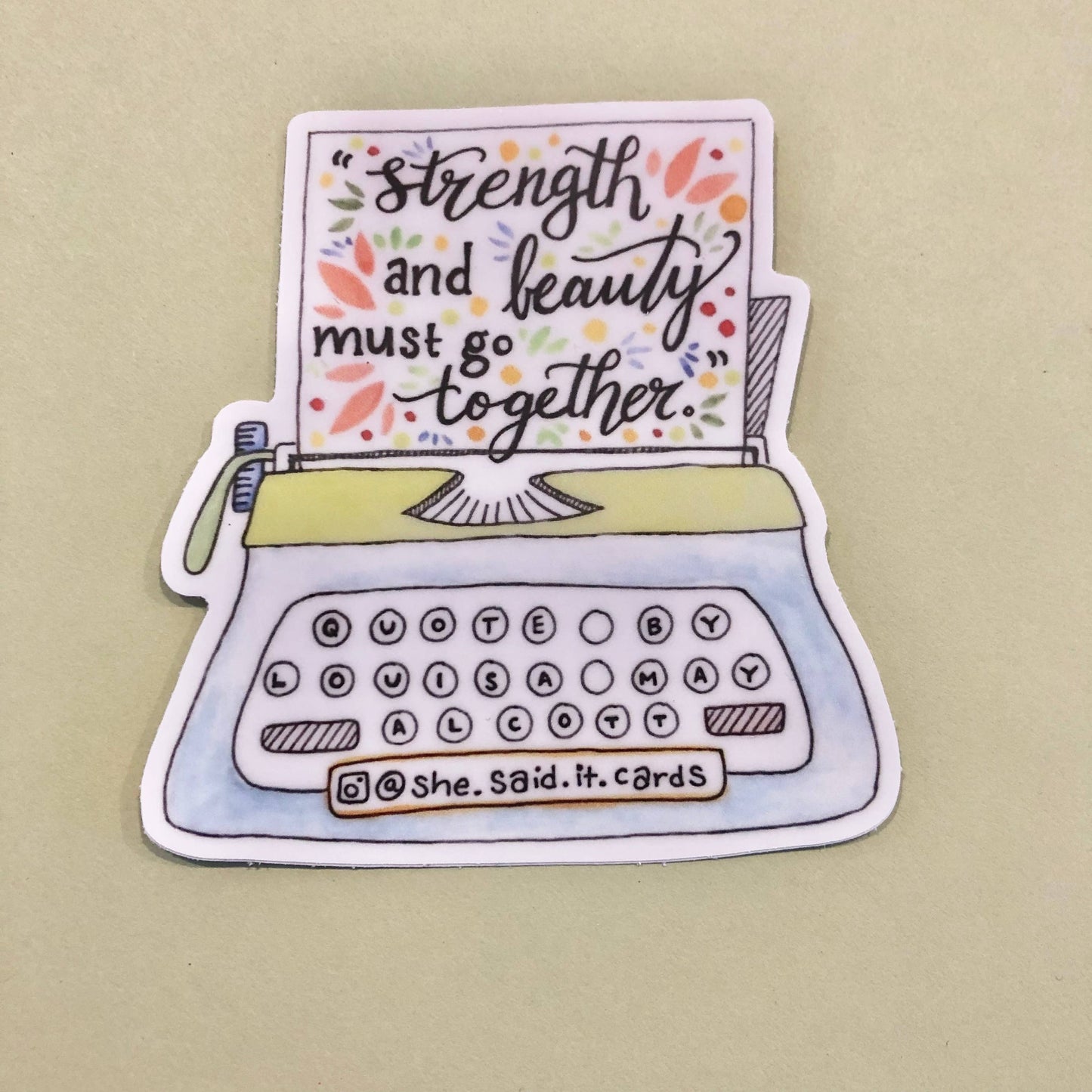 Louisa May Alcott "Strength and beauty" Sticker